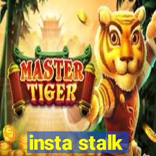 insta stalk